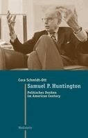 Cora Schmidt-Ott - Samuel P. Huntington, Inbunden