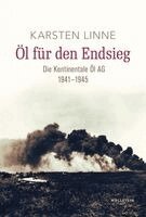 Karsten Linne - Öl für den Endsieg, Inbunden