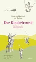 Friedrich Eberhard Von Rochow, Jürgen Overhoff, Frank Tosch - Der Kinderfreund, Inbunden