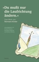 Christof Hamann, Christoph Jürgensen, Antonius Weixler - 'Du mußt nur die Laufrichtung ändern.', Inbunden