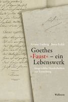 Jutta Eckle, Ariane Ludwig - Goethes 'Faust' - ein Lebenswerk, Inbunden