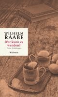Wilhelm Raabe, Natalie Moser - Wer kann es wenden?, Inbunden