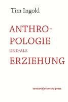 bokomslag Anthropologie und/als Erziehung