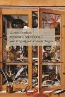 Valentin Groebner - Aufheben, Wegwerfen, Inbunden