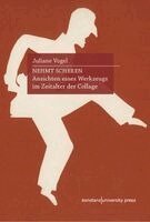 Juliane Vogel - Nehmt Scheren!, Inbunden