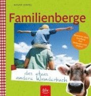 bokomslag Familienberge - das etwas andere Wanderbuch