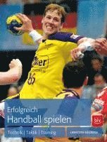 bokomslag Erfolgreich Handball spielen