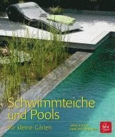 bokomslag Schwimmteiche und Pools