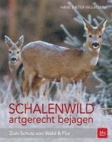 bokomslag Schalenwild artgerecht bejagen