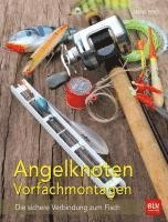 bokomslag Angelknoten & Vorfachmontagen