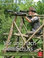 Vor und nach dem Schuss