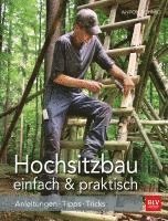 bokomslag Hochsitzbau einfach & praktisch