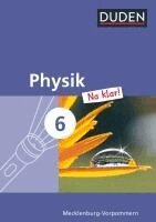 Barbara Gau, Ingo Koch, Lothar Meyer, Barbara Gau, Lothar Meyer - Physik Na klar! 6. Schuljahr Schülerbuch. Regionale Schule und Gesamtschule Mecklenburg-Vorpommern, Inbunden