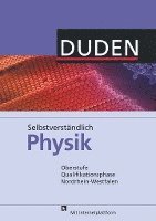 Tina Alt, Jürgen Klomfaß, Veronika Kohl, Holger Köster, Christoph Neugebauer, Oliver Schwarz - Selbstverständlich Physik - Nordrhein-Westfalen - Oberstufe Qualifikationsphase, Inbunden