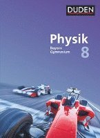 bokomslag Duden Physik 8. Jahrgangsstufe - Gymnasium Bayern - Schülerbuch