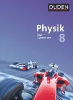 Ferdinand Hermann-Rottmair, Ludwig Huber, Andrea Renner, Claudia Ried, Markus Rieger, Stephan Weisser - Duden Physik 8. Jahrgangsstufe - Gymnasium Bayern - Schülerbuch, Inbunden