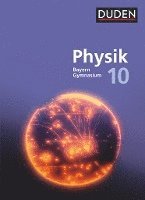 bokomslag Duden Physik 10. Jahrgangsstufe - Gymnasium Bayern - Neubearbeitung. Schülerbuch