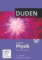 Detlef Hoche, Josef Küblbeck, Lothar Meyer, Rainer Reichwald, Gerd-Dietrich Schmidt, Oliver Schwarz, Christian Spitz, Lothar Meyer, Gerd-Dietrich Schmidt - Duden Physik - Sekundarstufe II - Neubearbeitung. Schülerbuch mit CD-ROM, Inbunden