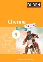 Monika Biere-Mescheder, Petra Meinel, Dagmar Pennig, Gerhard Schellenberg, Petra Schönwald, Adria Wehser, Adria Wehser - Chemie Na klar! 9. Schuljahr. Schülerbuch Mittelschule Sachsen, Inbunden