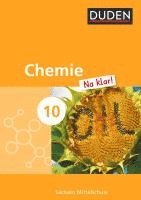 Adria Wehser - Chemie Na klar! 10. Schuljahr. Schülerbuch Mittelschule Sachsen, Inbunden