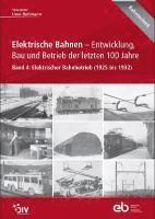 bokomslag Elektrische Bahnen - Entwicklung, Bau und Betrieb der letzten 100 Jahre