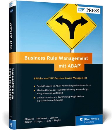 Thomas Albrecht, Matthias Kucharska, Christian Lechner, Daniel Ridder, Wolfgang Schaper, Tobias Trapp, Carsten Ziegler - Business Rule Management mit ABAP, Inbunden
