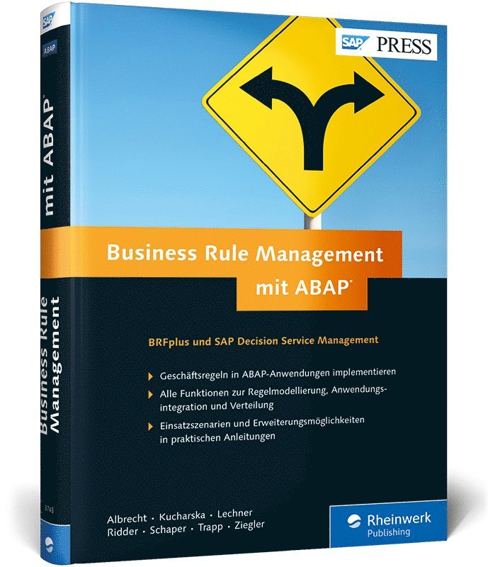Thomas Albrecht, Matthias Kucharska, Christian Lechner, Daniel Ridder, Wolfgang Schaper, Tobias Trapp, Carsten Ziegler - Business Rule Management mit ABAP, Inbunden