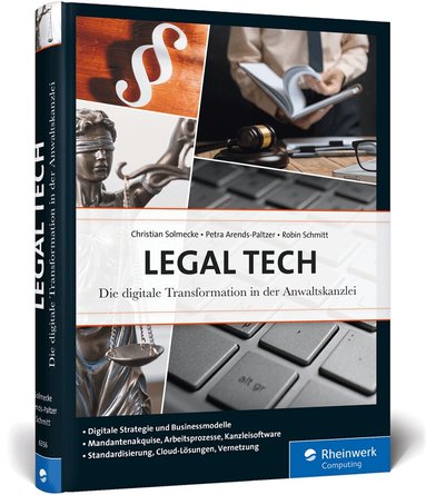 Christian Solmecke, Petra Arends-Paltzer, Robin Schmitt - Legal Tech, Inbunden