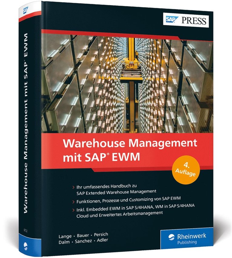 Jörg Lange, Frank-Peter Bauer, Christoph Persich, Tim Dalm, Gunther Sanchez, Tobias Adler, Jennifer Massucci, Denis Vonscheidt - Warehouse Management mit SAP EWM, Inbunden