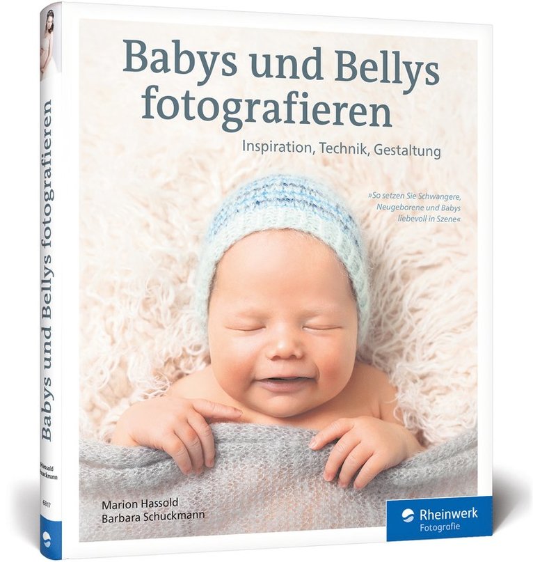 Marion Hassold, Barbara Schuckmann - Babys und Bellys fotografieren, Häftad