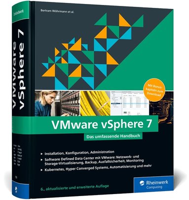 Bertram Wöhrmann, Florian Klotmann, Michael Schröder, Jörg Rösch, Christoph Karger, Constantin Söldner, Dennis Zimmer - VMware vSphere 7, Inbunden