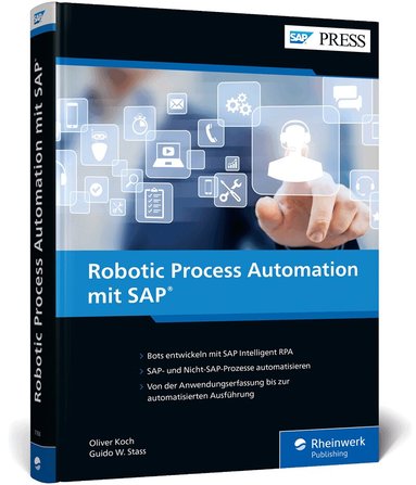 Oliver Koch, Guido W. Stass - Robotic Process Automation mit SAP, Inbunden