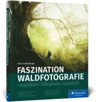 Faszination Waldfotografie 1