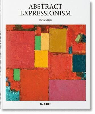 Barbara Hess - Abstract Expressionism, Inbunden