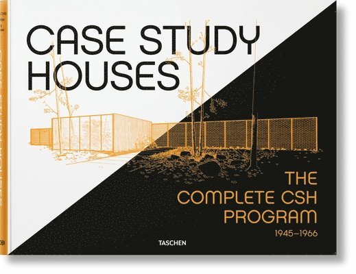 Elizabeth A. T. Smith, Peter Gössel, Peter Gossel - Case Study Houses. The Complete CSH Program 1945-1966, Inbunden