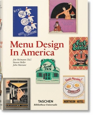 John Mariani, Steven Heller, Jim Heimann - Menu Design in America, Inbunden