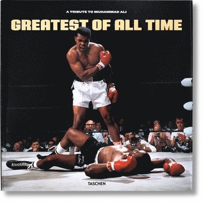 Taschen - Greatest of All Time. Homenaje a Muhammad Alí, Inbunden