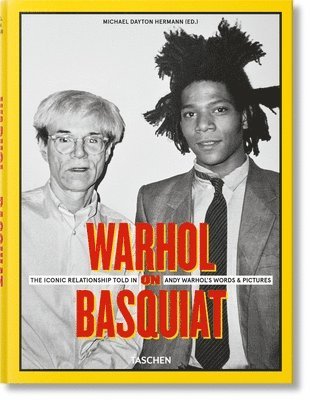 bokomslag Warhol on Basquiat. The Iconic Relationship Told in Andy Warhol's Words and Pictures