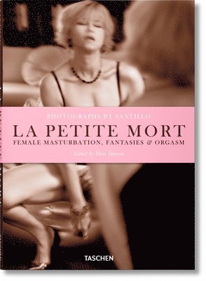 Dian Hanson - Santillo. La Petite Mort, Häftad