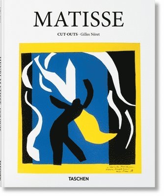 Gilles Neret, Gilles Néret - Matisse. Cut-outs, Inbunden