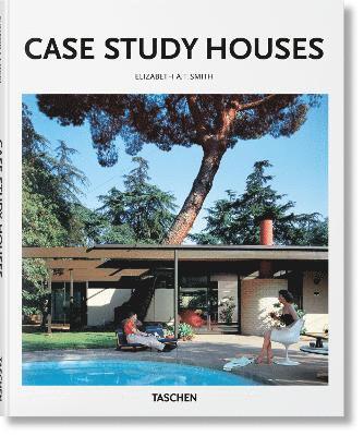 Elizabeth A. T. Smith, Peter Gössel - Case Study Houses, Inbunden