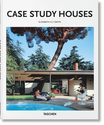 Elizabeth A. T. Smith, Peter Gössel - Case Study Houses, Inbunden