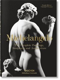bokomslag Michelangelo. The Complete Paintings, Sculptures and Architecture
