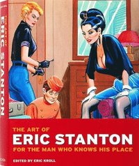 bokomslag The Art of Eric Stanton. For the man who knows his place