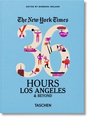 bokomslag NYT. 36 Hours. Los Angeles & Beyond