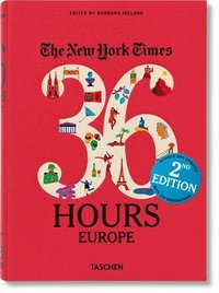 bokomslag NYT. 36 Hours. Europe. 2nd Edition