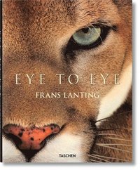 bokomslag Frans Lanting. Eye to Eye