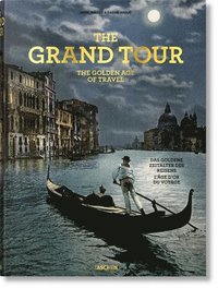 bokomslag The Grand Tour. The Golden Age of Travel