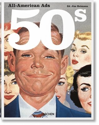 Jim Heimann - All-American Ads of the 50s, Inbunden
