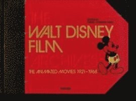 Das Walt Disney Filmarchiv. Die Animationsfilme 1921-1968